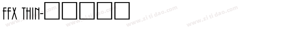 FFX Thin字体转换